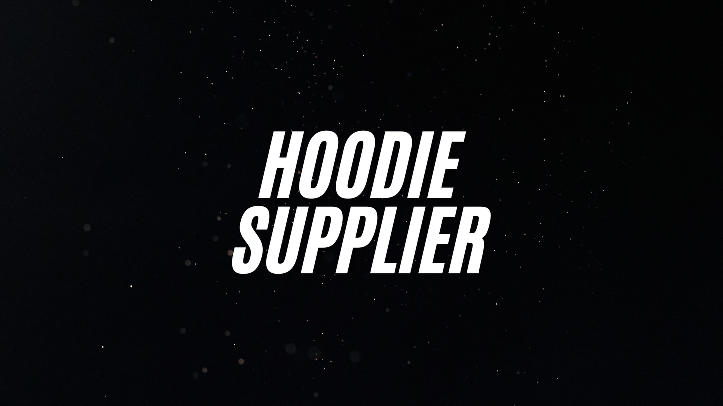 Hoodie Supplier
