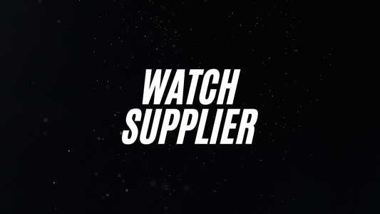 Watch Supplier